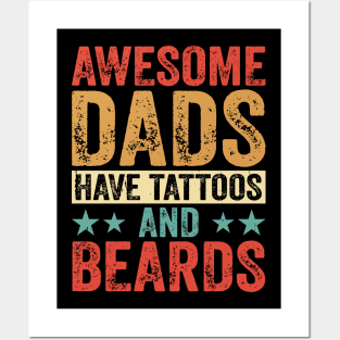 Awesome dads have tattoos and beards Posters and Art